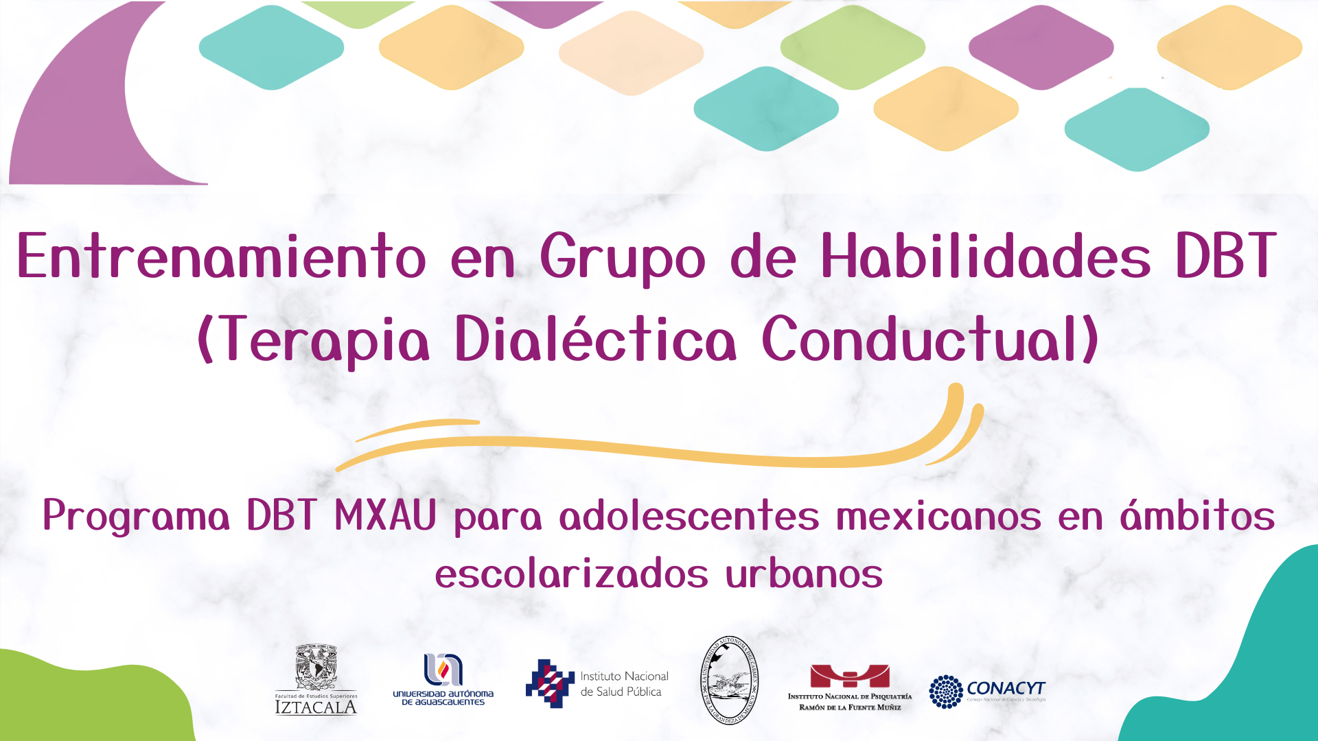 Entrenamiento en Grupo de Habilidades DBT (Terapia Dialéctica Conductual).  Programa DBT MXAU para adolescentes mexicanos en ámbitos escolarizados urbanos.